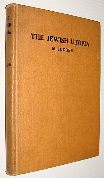 Jewish Utopia by Michael Higger